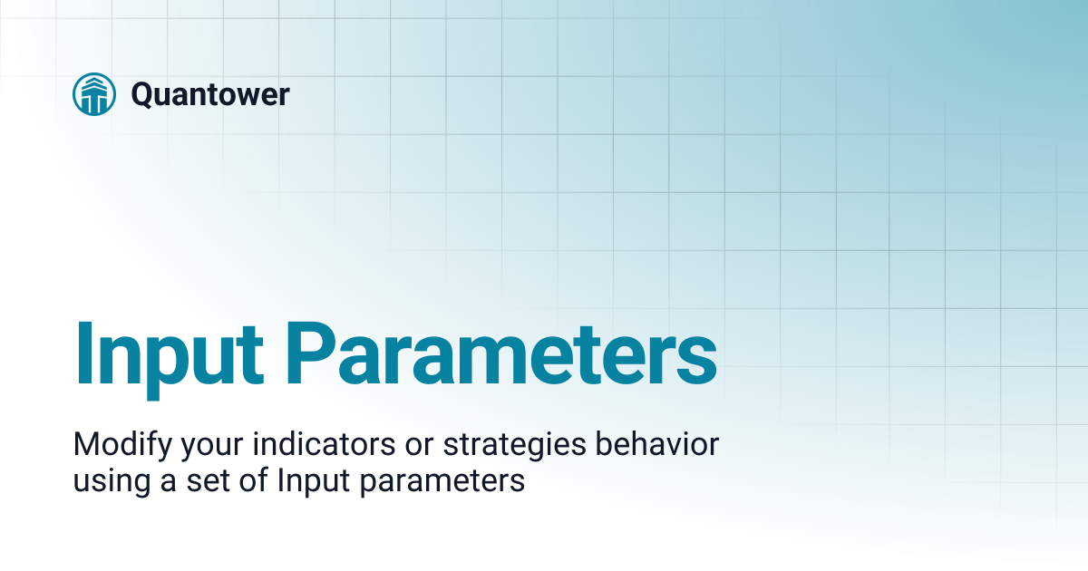 Input Parameters | Quantower