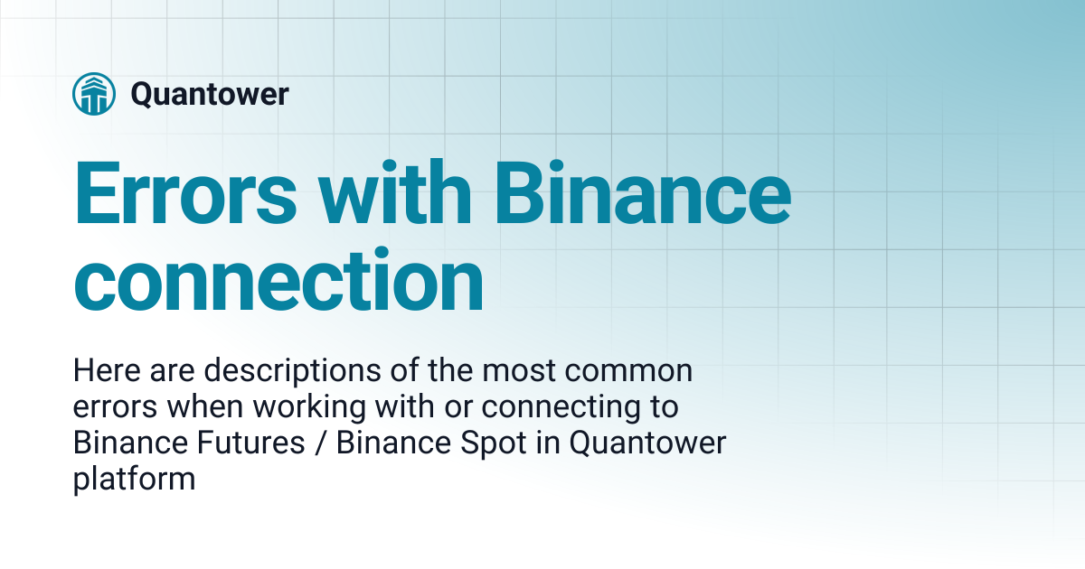 Errors with Binance connection | Quantower